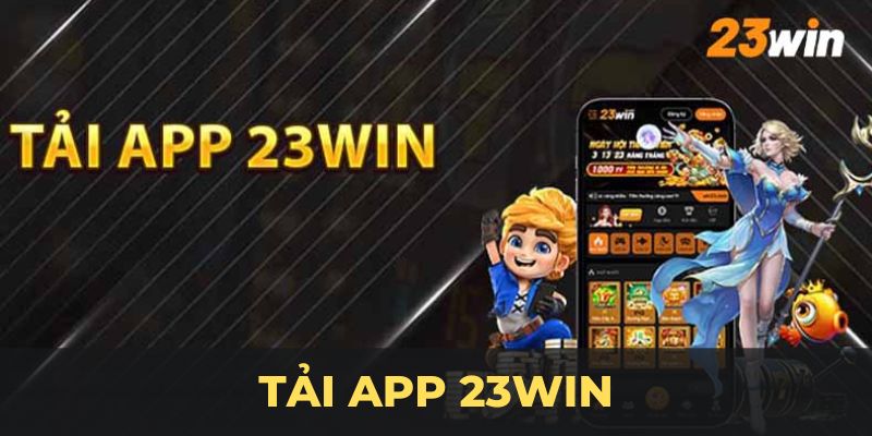 Tải app 23WIN